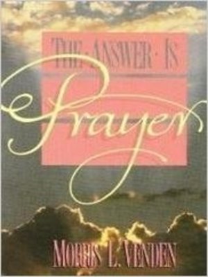 cover image of The Answer Is Prayer